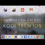 Hướng dẫn cài đặt Kodi trên IOS không cần Jailbreak